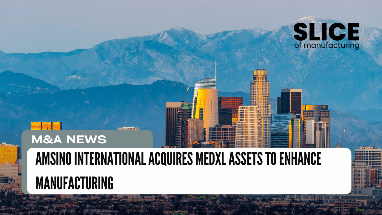 Amsino International Acquires MedXL Assets to Enhance Manufacturing