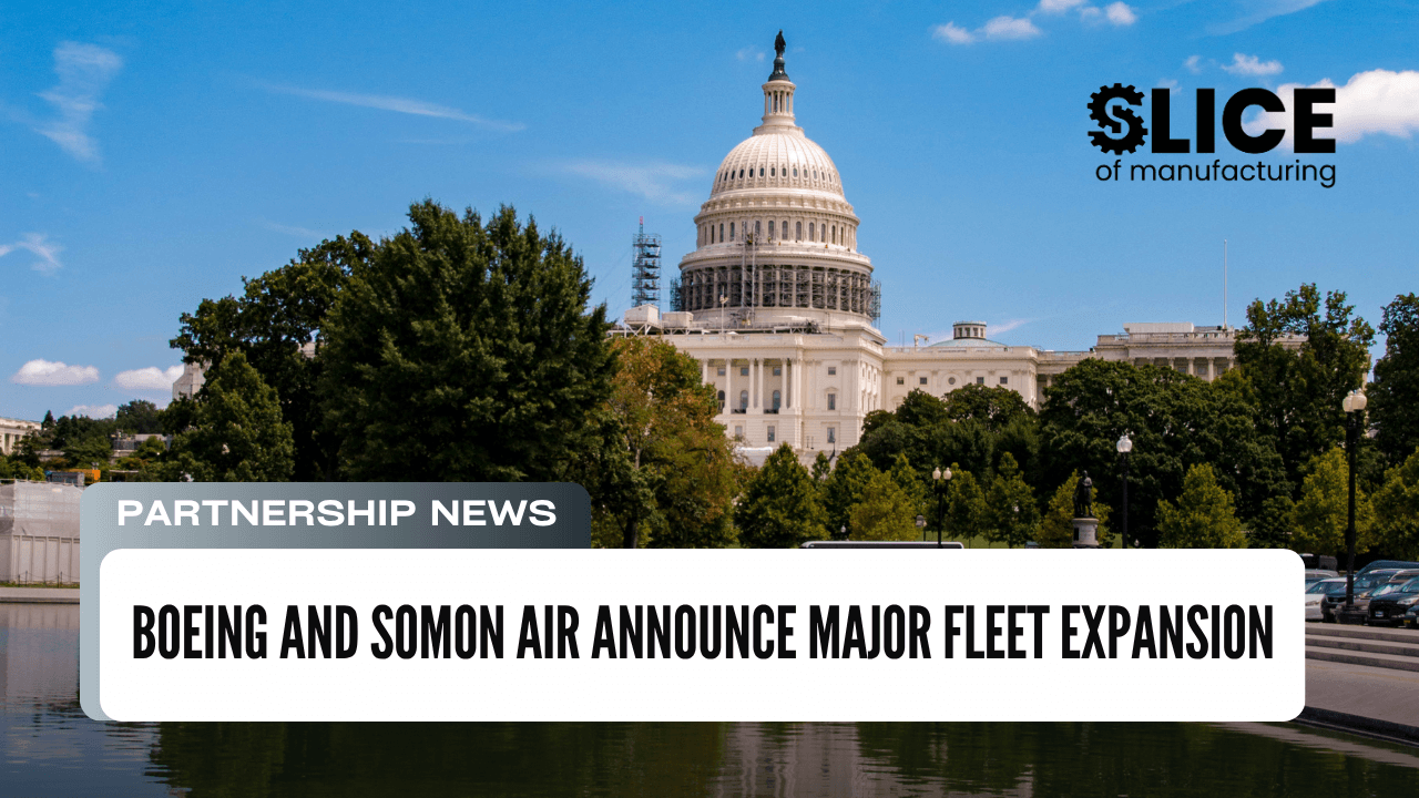 Boeing and Somon Air Announce Major Fleet Expansion