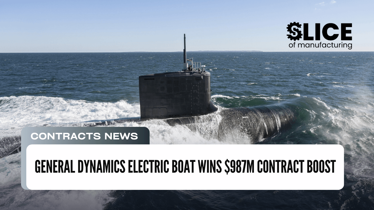 General Dynamics Electric Boat Wins $987M Contract Boost