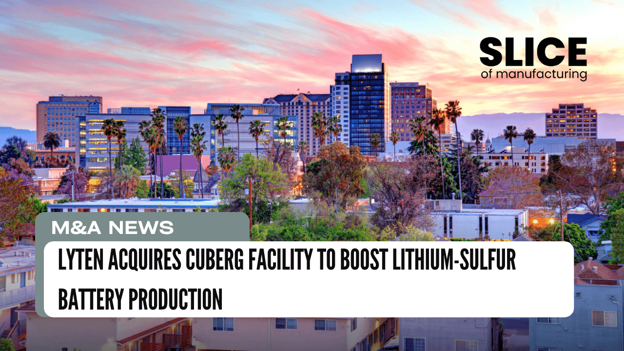 Lyten Acquires Cuberg Facility to Boost Lithium-Sulfur Battery Production
